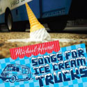 Songs for Ice Cream Trucks