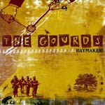 The Gourds: Haymaker!