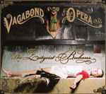 Vagabond Opera: The Zeitgeist Beckons 